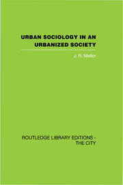 Urban Sociology and Urbanized Society book cover