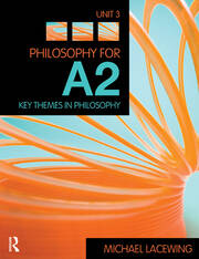 Philosophy for A2: Unit 3: Key Themes in Philosophy, 2008 AQA Syllabus book cover