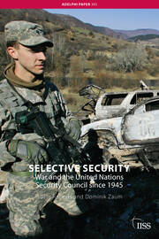 Selective Security: War and the United Nations Security Council since 1945 book cover