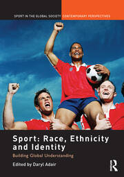 Sport: Race, Ethnicity and Identity: Building Global Understanding book cover