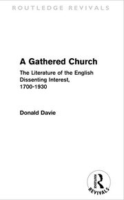 A Gathered Church (Routledge Revivals): The Literature of the English Dissenting Interest, 1700-1930 book cover