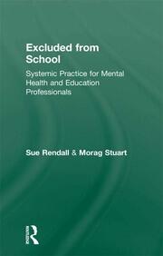 Excluded From School: Systemic Practice for Mental Health and Education Professionals book cover