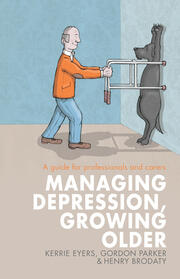 Managing Depression, Growing Older: A guide for professionals and carers book cover