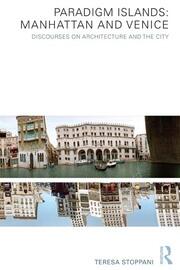 Paradigm Islands: Manhattan and Venice: Discourses on Architecture and the City book cover