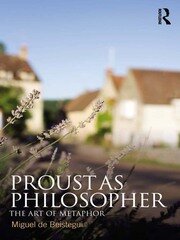 Proust as Philosopher: The Art of Metaphor book cover