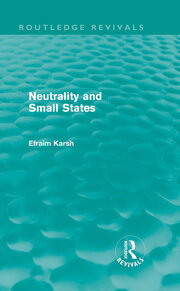 Neutrality and Small States (Routledge Revivals) book cover