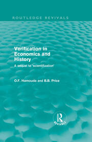 Verification in Economics and History (Routledge Revivals): A sequel to 'scientifization' book cover