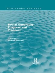 Social Geography (Routledge Revivals): Progress and Prospect book cover