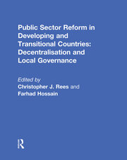 Public Sector Reform in Developing and Transitional Countries: Decentralisation and Local Governance book cover