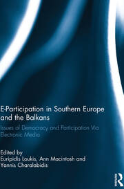 E-Participation in Southern Europe and the Balkans: Issues of Democracy and Participation Via Electronic Media book cover