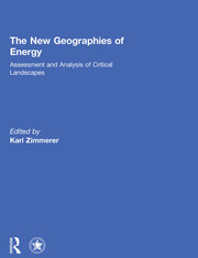 The New Geographies of Energy: Assessment and Analysis of Critical Landscapes book cover