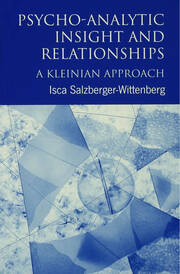 Psycho-Analytic Insight and Relationships: A Kleinian Approach book cover