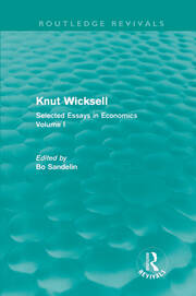 Knut Wicksell (Routledge Revivals): Selected Essays in Economics, Volume One book cover