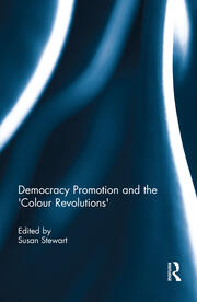 Democracy Promotion and the 'Colour Revolutions' book cover