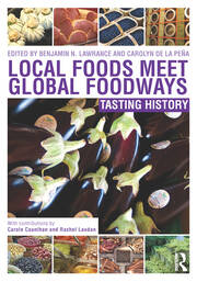Local Foods Meet Global Foodways: Tasting History book cover