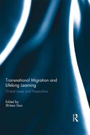 Transnational Migration and Lifelong Learning: Global Issues and Perspectives book cover