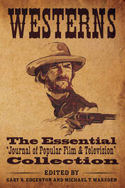 Westerns: The Essential 'Journal of Popular Film and Television' Collection book cover