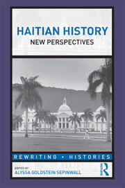 Haitian History: New Perspectives book cover