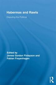 Habermas and Rawls: Disputing the Political book cover