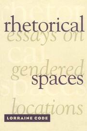 Rhetorical Spaces: Essays on Gendered Locations book cover