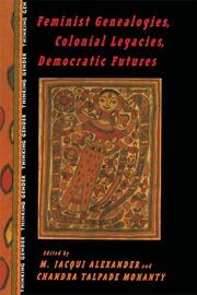 Feminist Genealogies, Colonial Legacies, Democratic Futures book cover