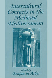 Intercultural Contacts in the Medieval Mediterranean: Studies in Honour of David Jacoby book cover