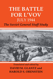 The Battle for L'vov July 1944: The Soviet General Staff Study book cover
