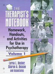 The Therapist's Notebook: Homework, Handouts, and Activities for Use in Psychotherapy book cover