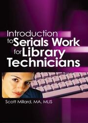 Introduction to Serials Work for Library Technicians book cover