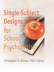 Single-Subject Designs for School Psychologists book cover