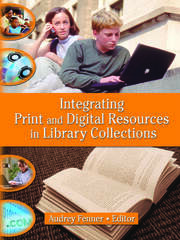 Integrating Print and Digital Resources in Library Collections book cover