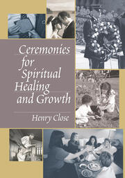 Ceremonies for Spiritual Healing and Growth book cover