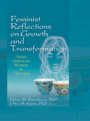 Feminist Reflections on Growth and Transformation: Asian American Women in Therapy book cover