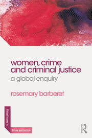 Women, Crime and Criminal Justice: A Global Enquiry book cover
