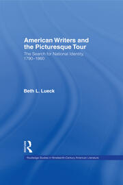 American Writers and the Picturesque Tour: The Search for National Identity, 1790-1860 book cover