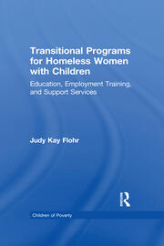 Transitional Programs for Homeless Women with Children: Education, Employment Traning, and Support Services book cover
