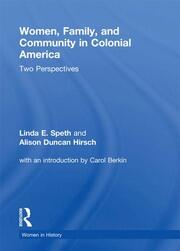 Women, Family, and Community in Colonial America: Two Perspectives book cover