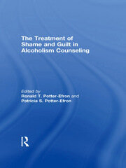 The Treatment of Shame and Guilt in Alcoholism Counseling book cover