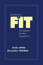 Goodness of Fit: Clinical Applications, From Infancy through Adult Life book cover