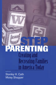 Stepparenting: Creating and Recreating Families in America Today book cover