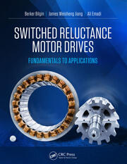Switched Reluctance Motor Drives: Fundamentals to Applications book cover