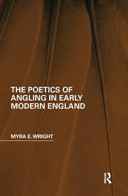 The Poetics of Angling in Early Modern England book cover