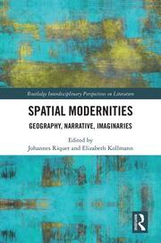 Spatial Modernities: Geography, Narrative, Imaginaries book cover