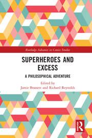 Superheroes and Excess: A Philosophical Adventure book cover