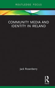Community Media and Identity in Ireland book cover