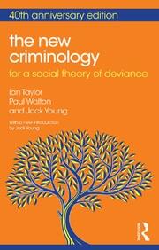 The New Criminology: For a Social Theory of Deviance book cover