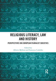 Religious Literacy, Law and History: Perspectives on European Pluralist Societies book cover