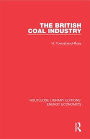 The British Coal Industry book cover