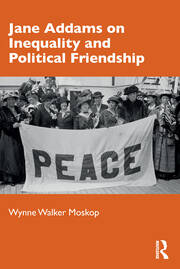 Jane Addams on Inequality and Political Friendship book cover