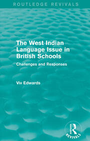 The West Indian Language Issue in British Schools (1979): Challenges and Responses book cover